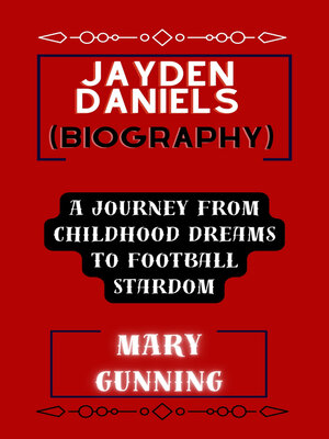 cover image of JAYDEN DANIELS BIOGRAPHY